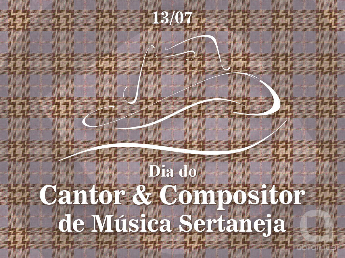 Dia do Cantor e Compositor de música sertaneja 13-07